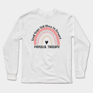 Funny Doctor Physical Therapist Saying PTA Pediatric PT Therapist Assistant Long Sleeve T-Shirt